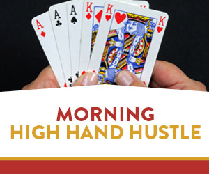 Morning High Hand Hustle