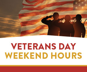 Veterans Day Weekend Hours